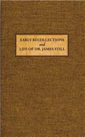 Early Recollections and Life of James Still
