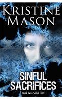 Sinful Sacrifices: Book 2 Sinful C.O.R.E.