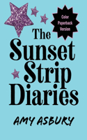 Sunset Strip Diaries, Color Paperback Version