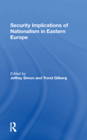 Security Implications Of Nationalism In Eastern Europe