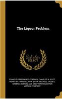 The Liquor Problem