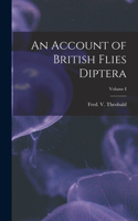 Account of British Flies Diptera; Volume I