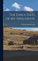 Early Days of my Episcopate