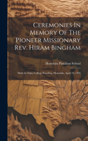 Ceremonies In Memory Of The Pioneer Missionary Rev. Hiram Bingham