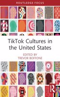 TikTok Cultures in the United States
