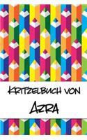 Kritzelbuch von Azra: Kritzel- und Malbuch mit leeren Seiten für deinen personalisierten Vornamen