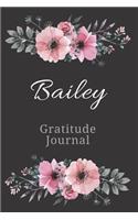 Bailey Gratitude Journal: (Spiritual Practice)