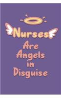 Nurses are Angels in Disguise