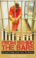 From Behind Bars
