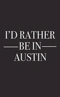 I'd Rather Be in Austin