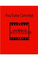 Youtube Concept Workbook