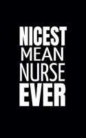 Nicest Mean Nurse Ever: Hospital Humor, Nursing Funny Gifts