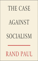 Case Against Socialism