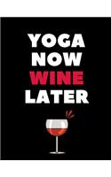 Yoga Now Wine Later