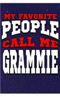 My Favorite People Call Me Grammie: Line Notebook