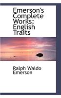Emerson's Complete Works: English Traits(English)