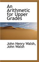 An Arithmetic for Upper Grades