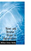 Views and Reviews: Essays in Appreciation