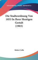 Stadteordnung Von 1853 In Ihrer Heutigen Gestalt (1903)