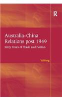 Australia-China Relations Post 1949