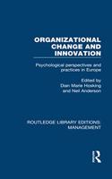 Organizational Change and Innovation