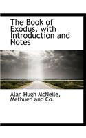 The Book of Exodus, with Introduction and Notes: (English)
