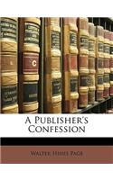 A Publisher's Confession