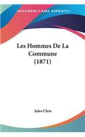 Les Hommes De La Commune (1871)