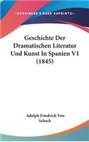 Geschichte Der Dramatischen Literatur Und Kunst in Spanien V1 (1845)