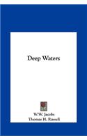 Deep Waters