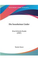 Die Sesenheimer Lieder: Eine Kritische Studie (1907)