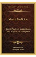 Mental Medicine