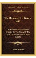 The Romance Of Gentle Will