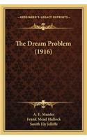 Dream Problem (1916)