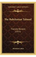 The Babylonian Talmud: Tractate Berakot (1921)(English)