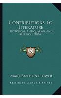 Contributions to Literature: Historical, Antiquarian, and Metrical (1854)(English)