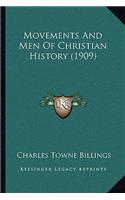 Movements And Men Of Christian History (1909): (English)