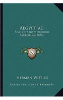 Aegyptiac: Sive, De Aegyptiacorum Sacrorum (1696)