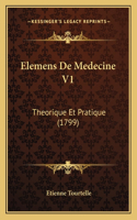 Elemens De Medecine V1: Theorique Et Pratique (1799)