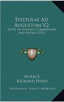 Epistolae Ad Augustum V2: With An English Commentary And Notes (1753)
