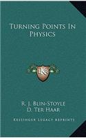 Turning Points In Physics