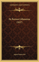 De Borusso Lithuanicae (1837): (Latin)