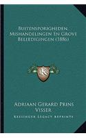 Buitensporigheden, Mishandelingen En Grove Beleedigingen (1886)