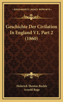 Geschichte Der Civilation In England V1, Part 2 (1860)