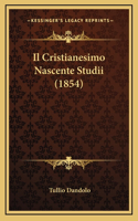 Il Cristianesimo Nascente Studii (1854)