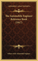 The Automobile Engineer Reference Book (1917)