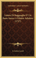 Lettere Di Ragguaglio D' Un Buon Amico A Filalete Adiaforo (1727)