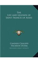 The Life and Legends of Saint Francis of Assisi