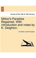Milton's Paradise Regained. with Introduction and Notes by K. Deighton.