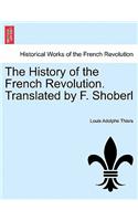 History of the French Revolution. Translated by F. Shoberl